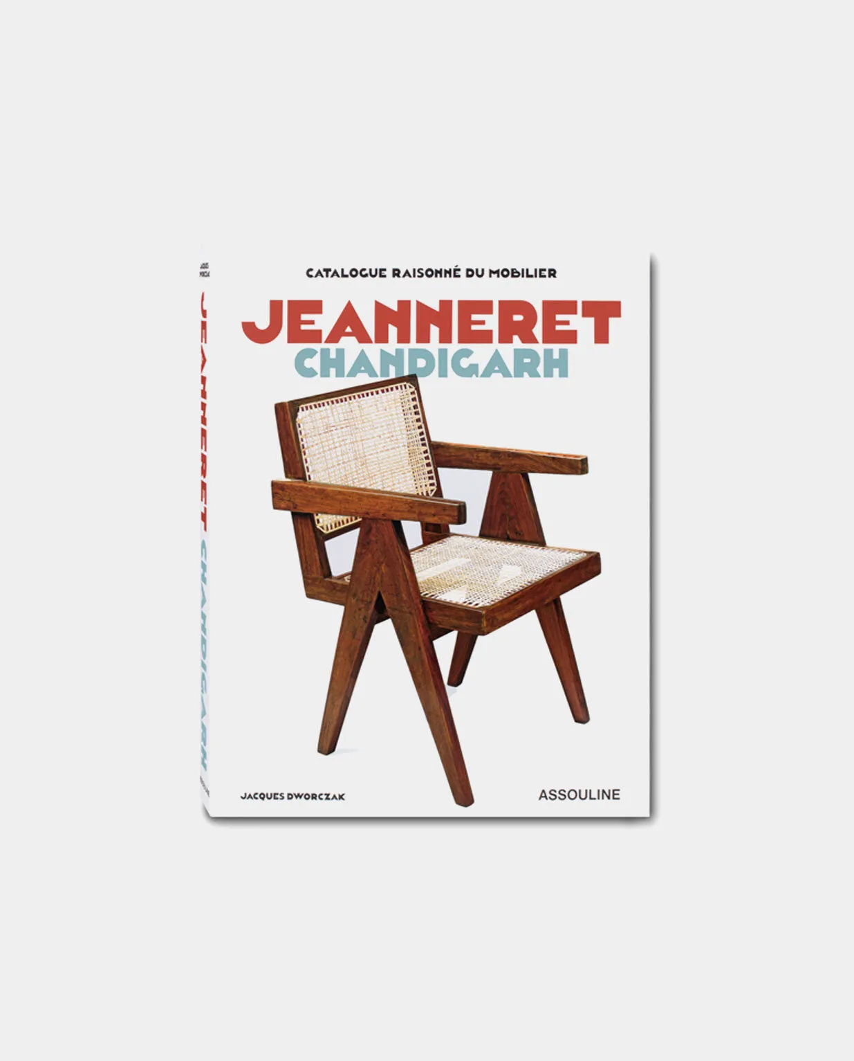 CATALOGUE RAISONNE DU MOBILIER: JEANNERET CHANDIGARH