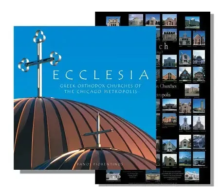 ECCLESIA, Greek Orthodox Churches of the Chicago Metropolis Book