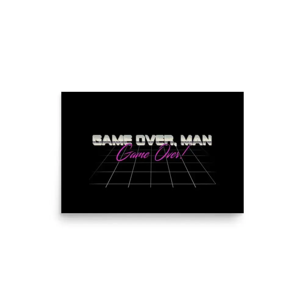 Game Over Man Poster