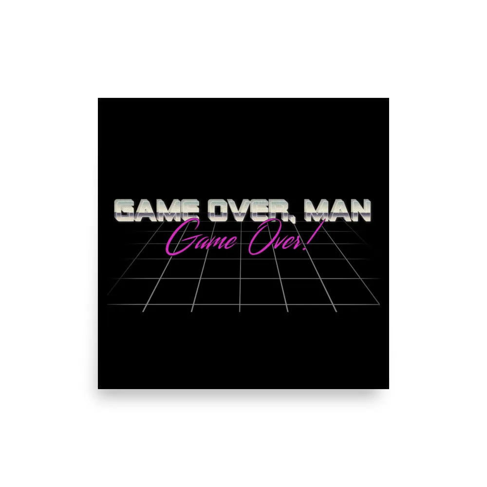 Game Over Man Poster